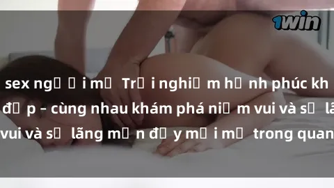 sex người mỹ Trải nghiệm hạnh phúc khi làm tình với gái đẹp – cùng nhau khám phá niềm vui và sự lãng mạn đầy mới mẻ trong quan hệ của bạn.