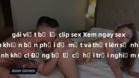 gái việt bị lộ clip sex Xem ngay sex  Vietsub, đảm bảo khiến bạn phải đỏ mặt và thốt lên số nhọ trong từng khoảnh khắc! Đừng bỏ lỡ cơ hội trải nghiệm những pha cực kỳ hấp dẫn và mãn nhãn chỉ với một c