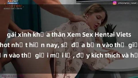 gái xinh khỏa thân Xem Sex Hentai Vietsub không che đang hot nhất hiện nay, sẽ đưa bạn vào thế giới mới lạ, đầy kích thích và hứng thú.
