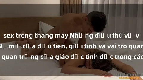 sex trong thang máy Những điều thú vị về sex ở Bắc Âu: Sự mở cửa đầu tiên, giới tính và vai trò quan trọng của giáo dục tình dục trong các quốc gia này.